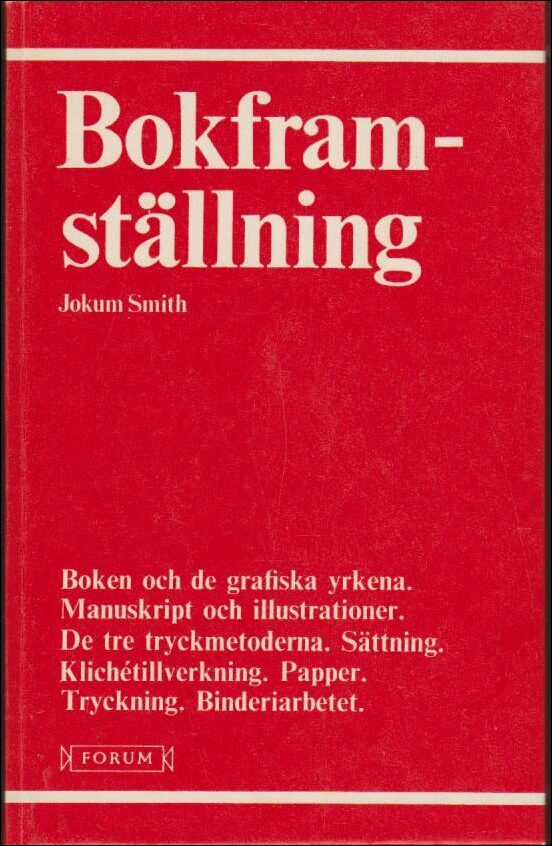 Jokum Smith : Bokframställning