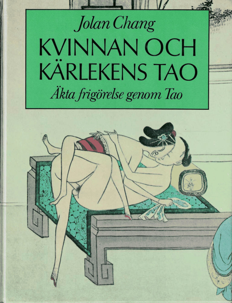 Jolan Chang : Kvinnan och kärlekens Tao