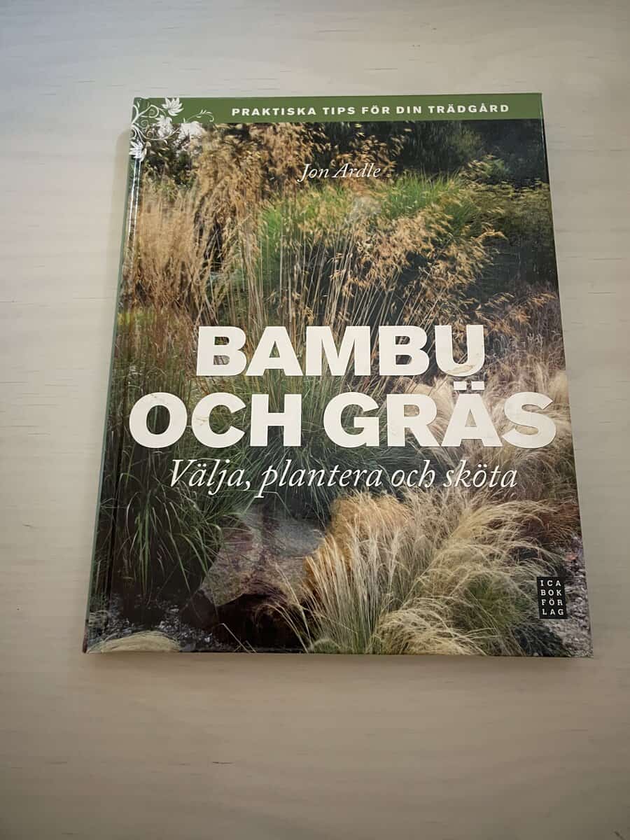 Jon Ardle : Bambu och gräs välja, plantera och sköta