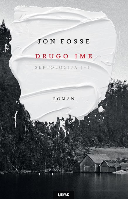 Jon Fosse : Septologija I-II: Drugo ime