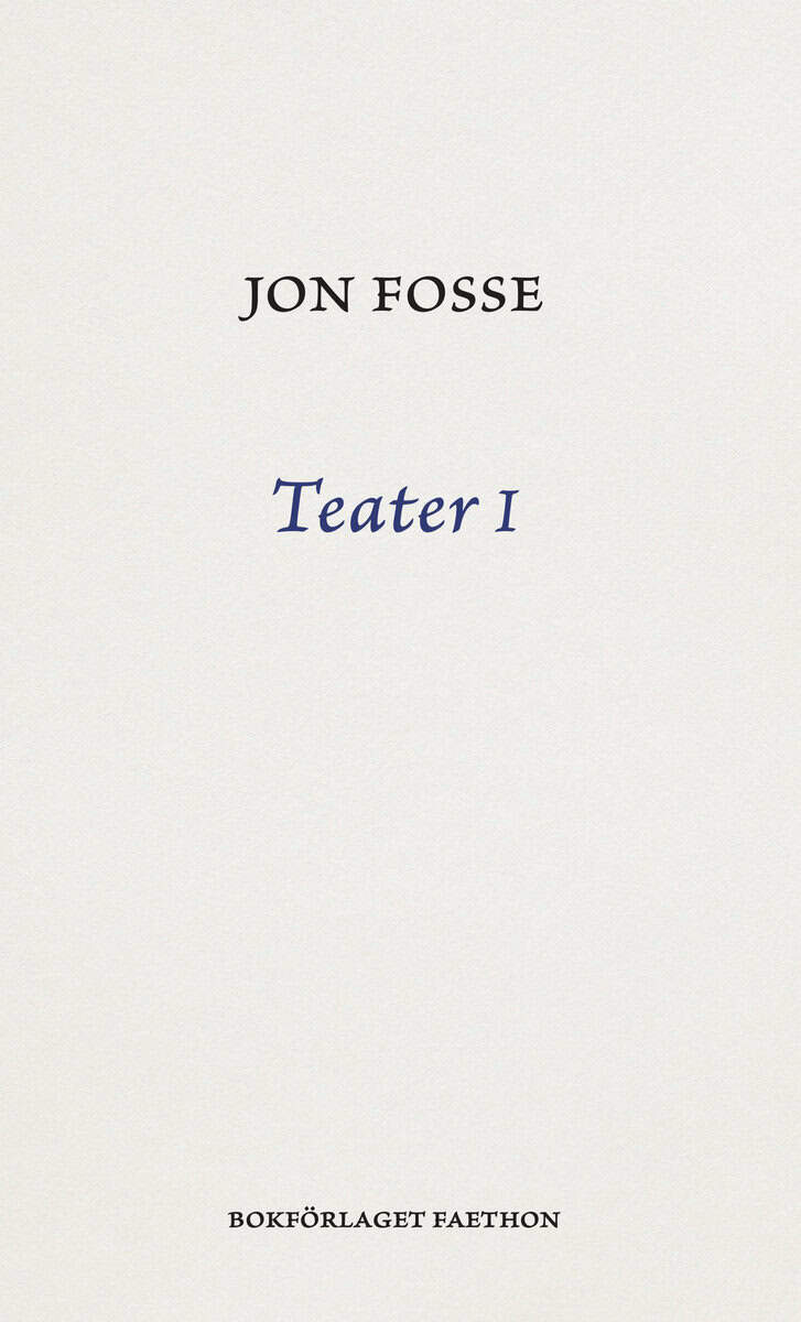 Jon Fosse : Teater I
