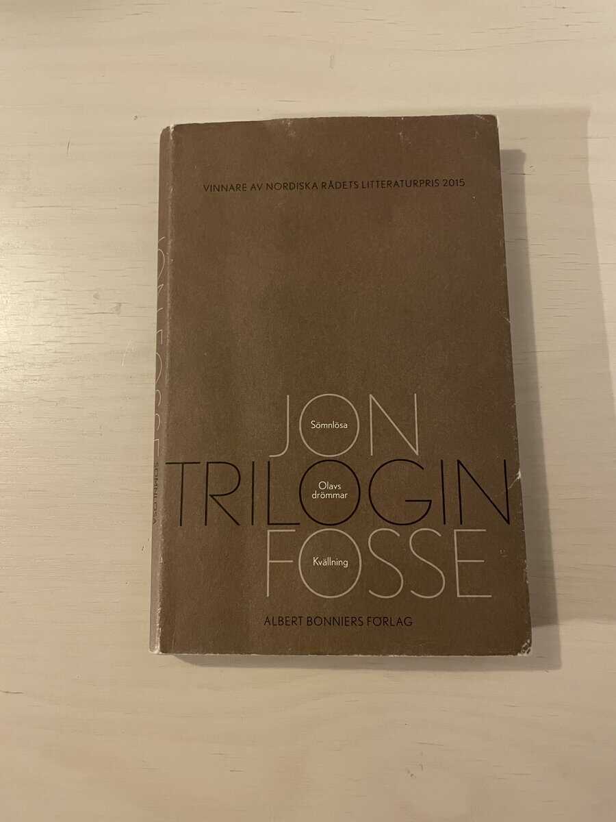 Jon Fosse : Trilogin - Sömnlösa - Olavs drömmar - Kvällning