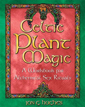 Jon G. Hughes : Celtic Plant Magic