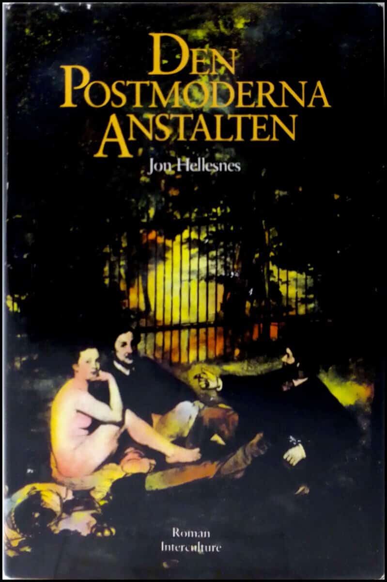 Jon Hellesnes : Den postmoderna anstalten
