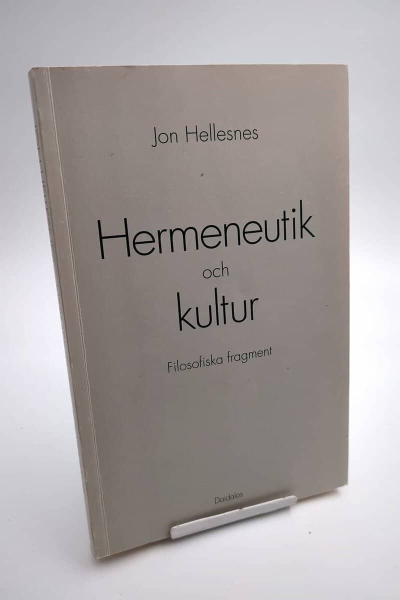 Jon Hellesnes : Hermeneutik och kultur