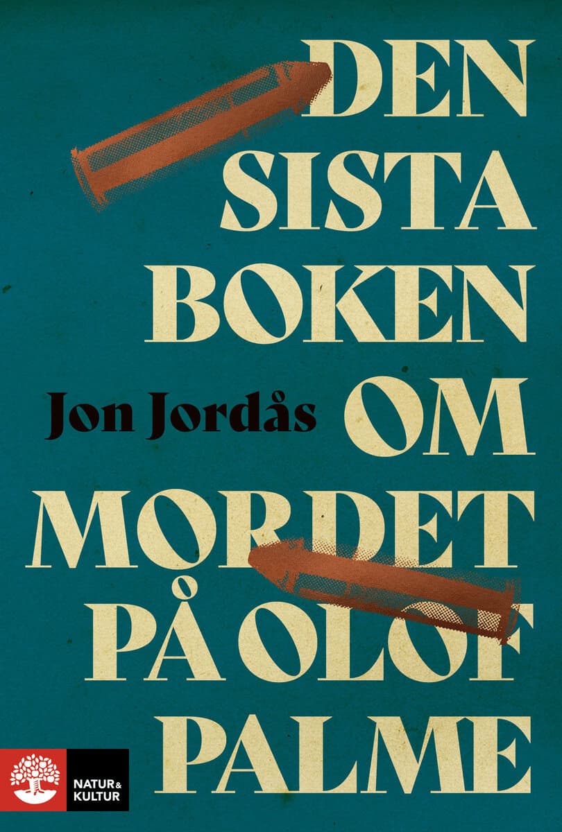 Jon Jordås : Den sista boken om mordet på Olof Palme