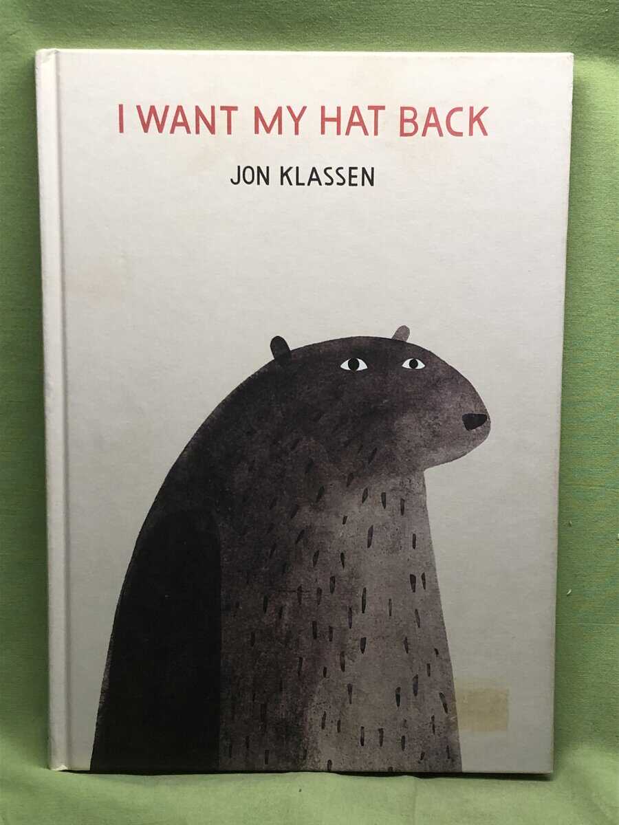 Jon Klassen : I want my hat back