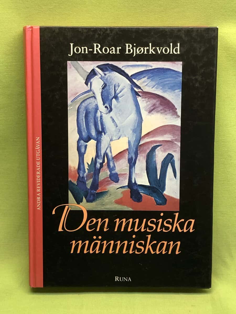 Jon-Roar Bjørkvold : Den musiska människan
