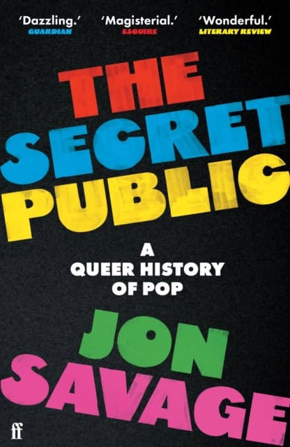 Jon Savage : The Secret Public