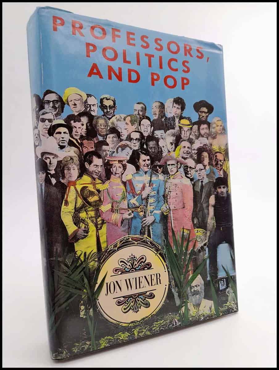 Jon Wiener : Professors, politics and pop