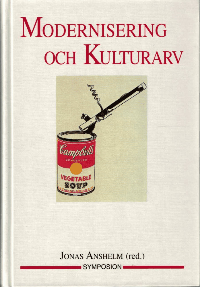 Jonas Anshelm : Modernisering och kulturarv