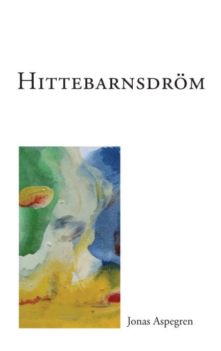 Jonas Aspegren : Hittebarnsdröm