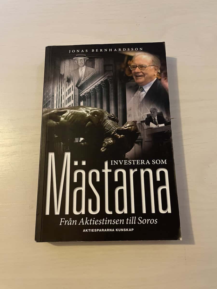 Jonas Bernhardsson : Investera som mästarna från Aktiestinsen till Soros