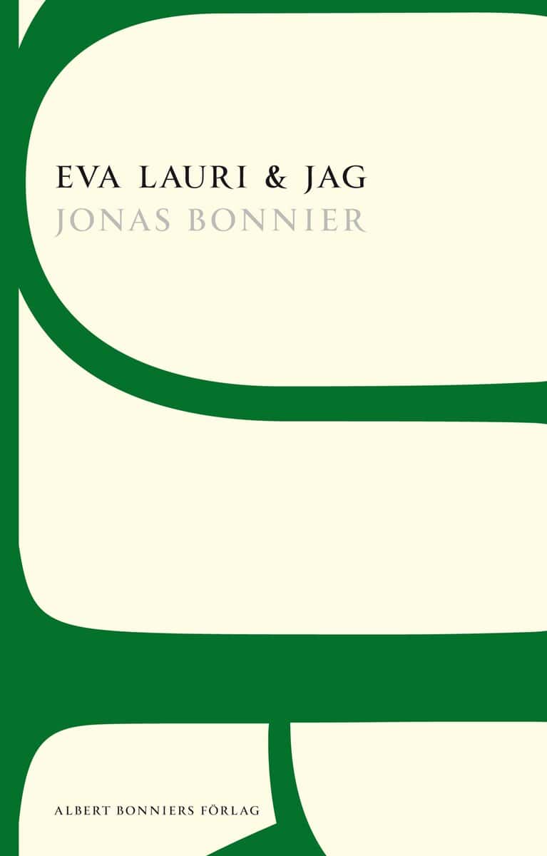 Jonas Bonnier : Eva Lauri & jag