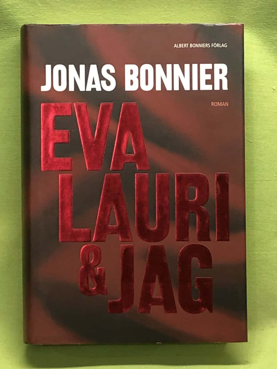 Jonas Bonnier : Eva Lauri & jag