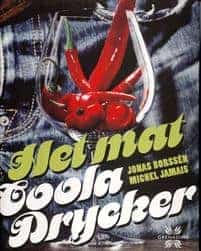 Jonas Borssén Michael Jamais : Het Mat Coola Drycker