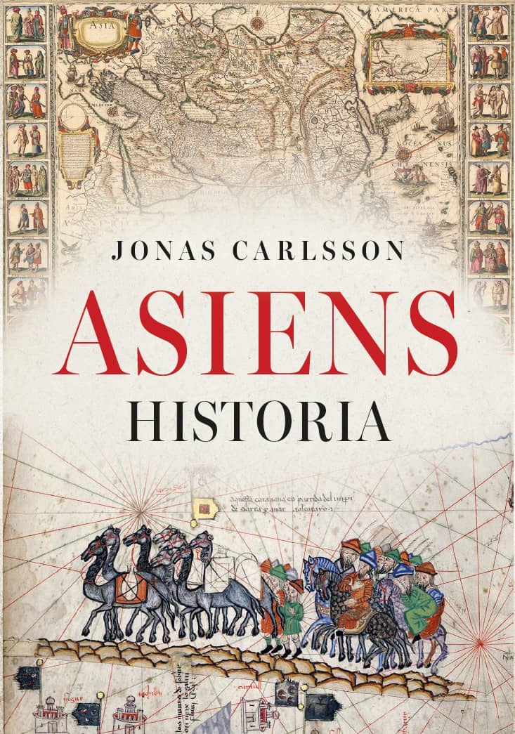 Jonas Carlsson : Asiens historia