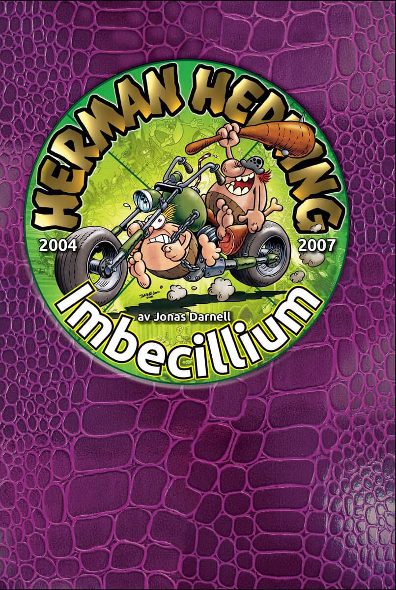 Jonas Darnell : Herman Hedning 2004-2007 Imbecillium