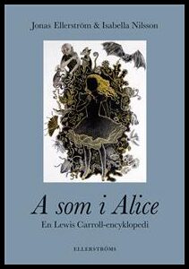 Jonas Ellerström : A som i Alice