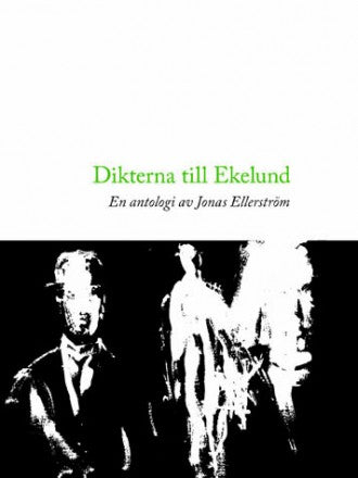 Jonas Ellerström : Dikterna till Ekelund