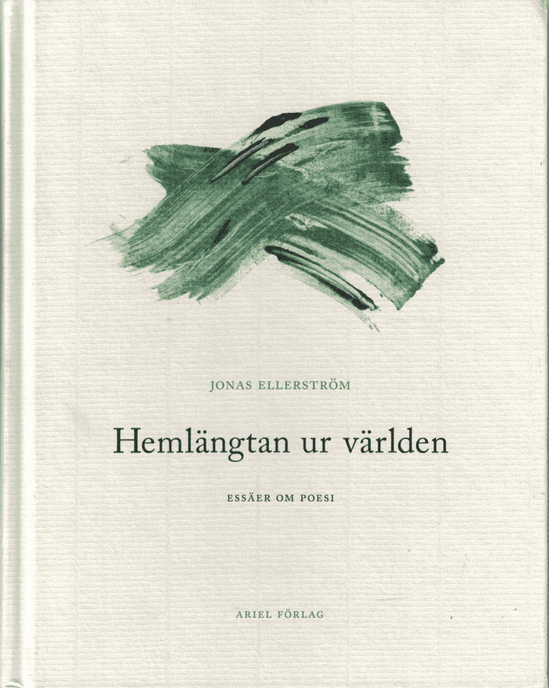 Jonas Ellerström : Hemlängtan ur världen