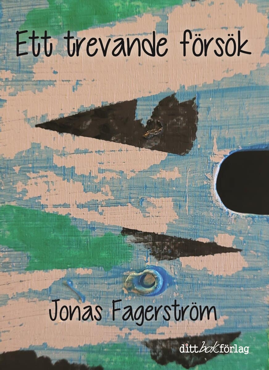 Jonas Fagerström : Ett trevande försök