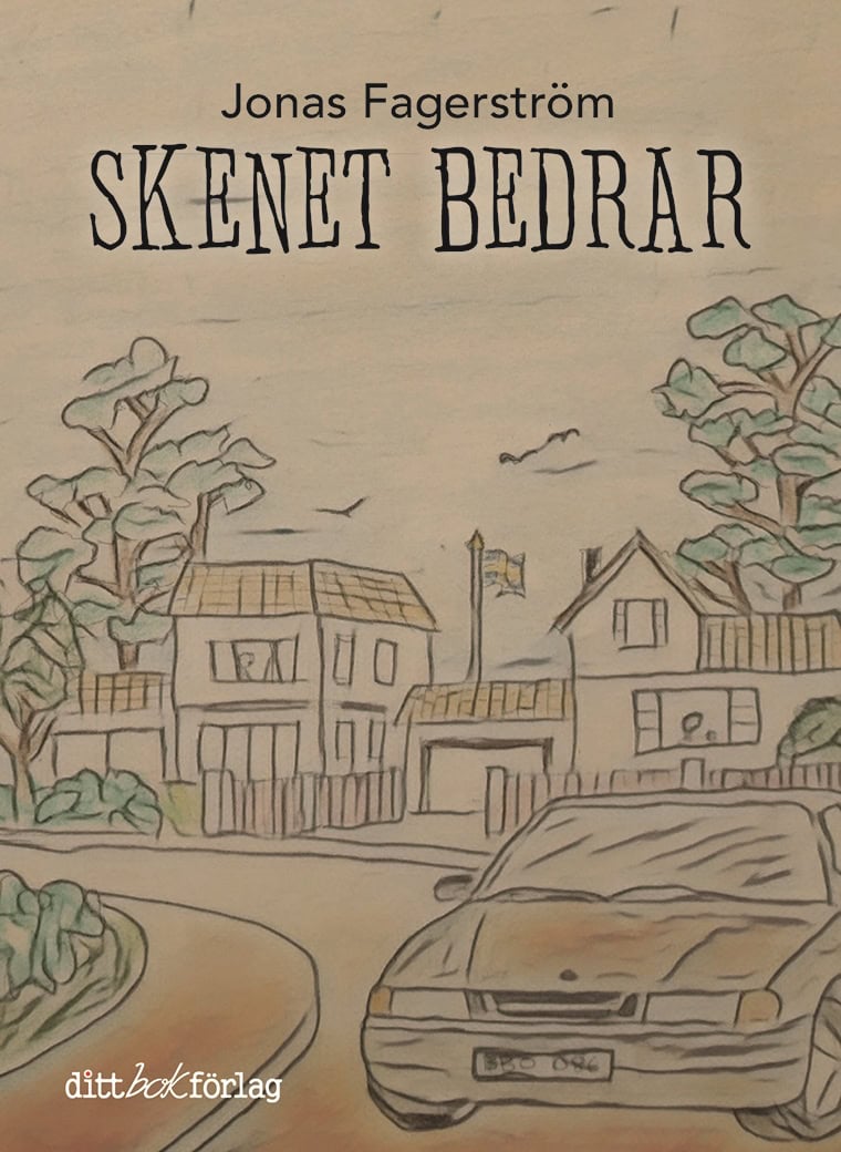 Jonas Fagerström : Skenet bedrar