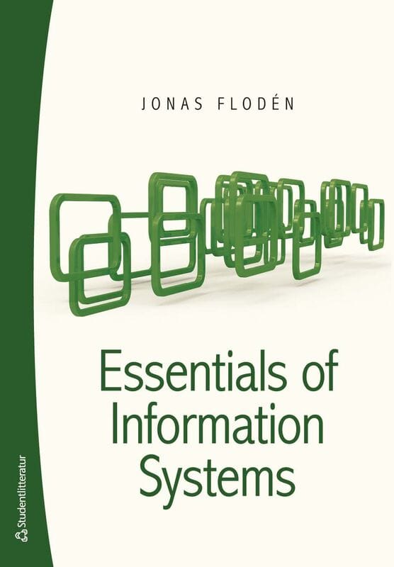 Jonas Flodén : Essentials of Information Systems