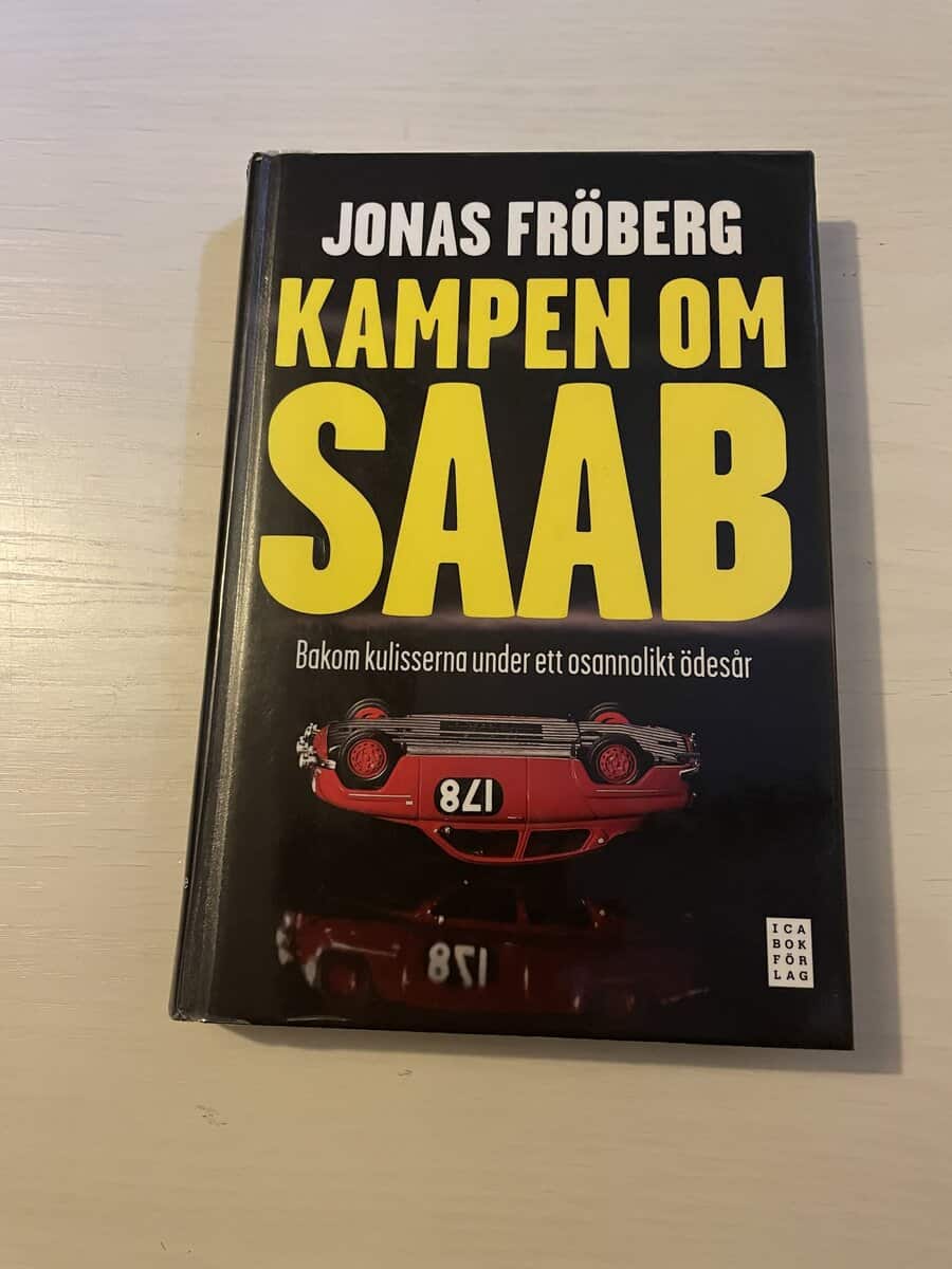 Jonas Fröberg : Kampen om Saab bakom kulisserna under ett osannolikt ödesår