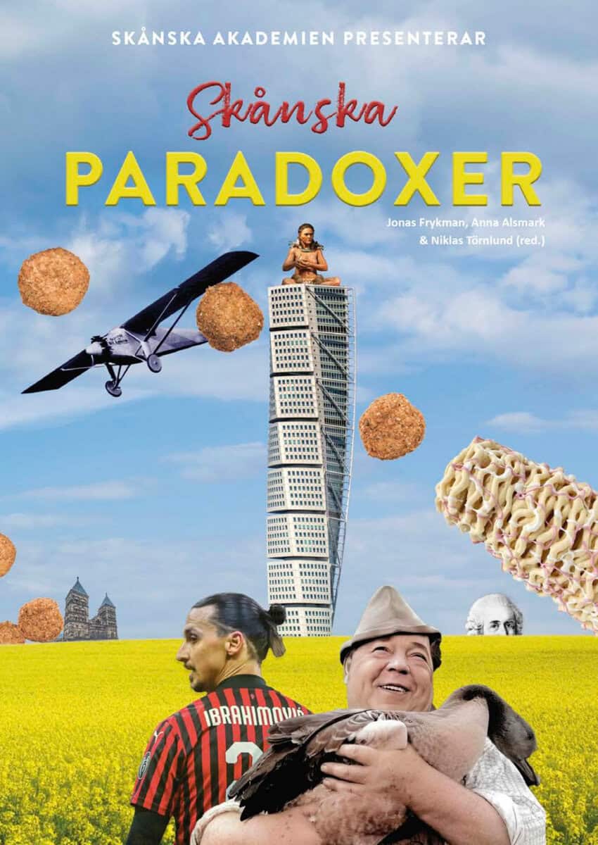 Jonas Frykman : Skånska paradoxer
