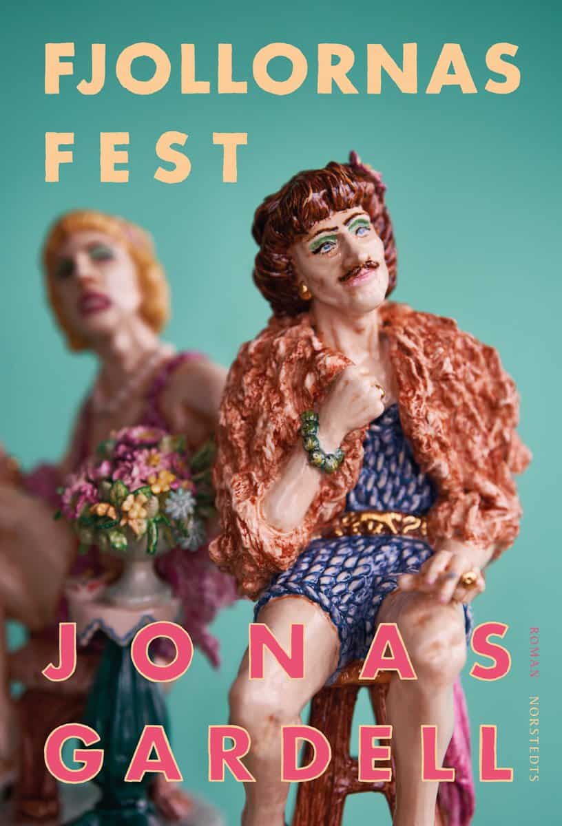 Jonas Gardell : Fjollornas fest