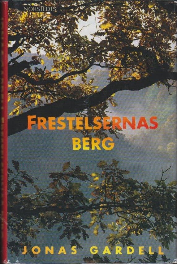 Jonas Gardell : Frestelsernas berg