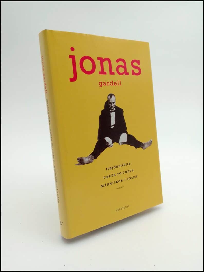 Jonas Gardell : Isbjörnarna ; Cheek to cheek ; Människor i solen