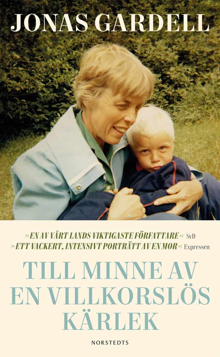 Jonas Gardell : Till minne av en villkorslös kärlek