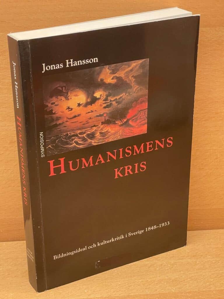 Jonas Hansson : Humanismens kris