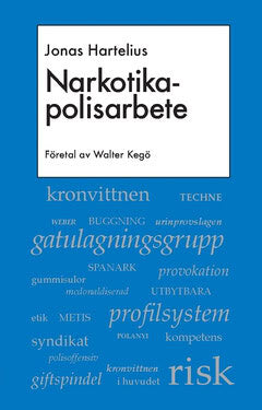 Jonas Hartelius : Narkotikapolisarbete