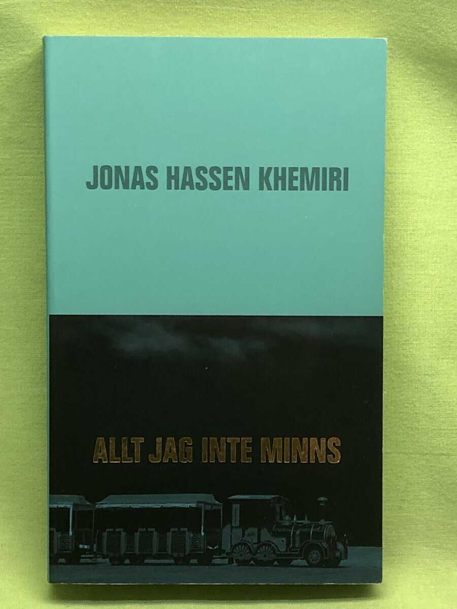 Jonas Hassen Khemiri : Allt jag inte minns