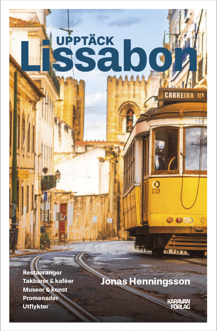 Jonas Henningsson : Upptäck Lissabon