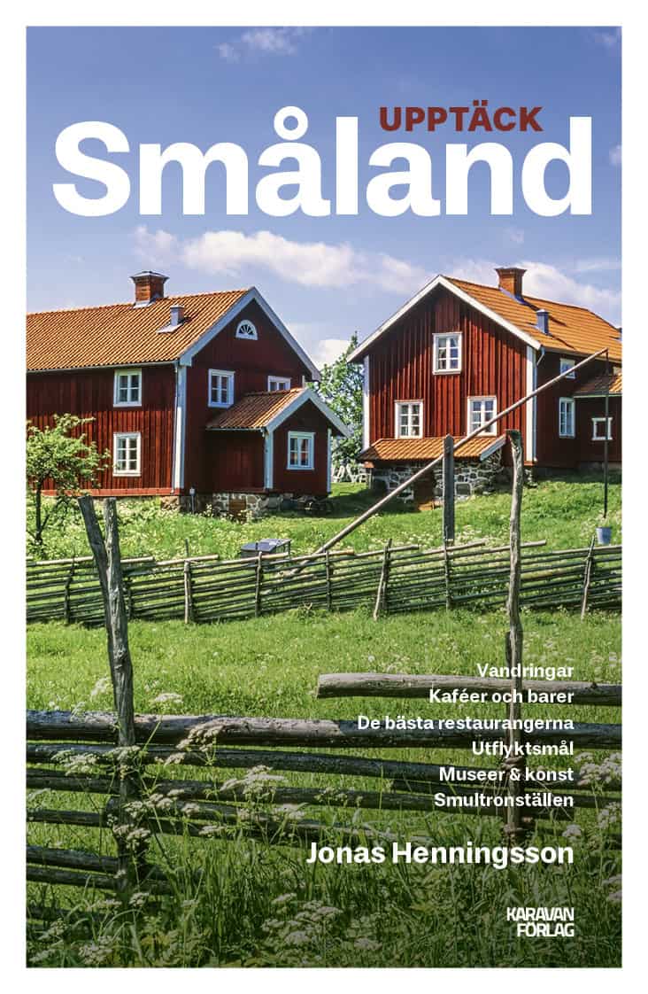 Jonas Henningsson : Upptäck Småland