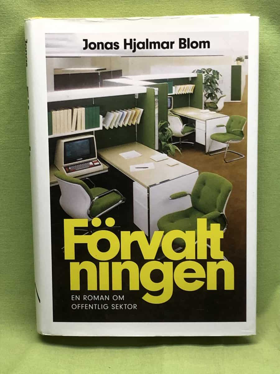 Jonas Hjalmar Blom : Förvaltningen