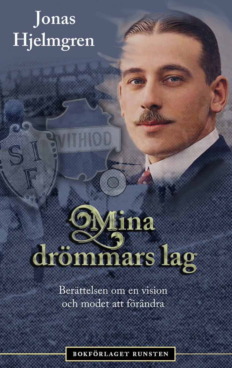 Jonas Hjelmgren : Mina drömmars lag