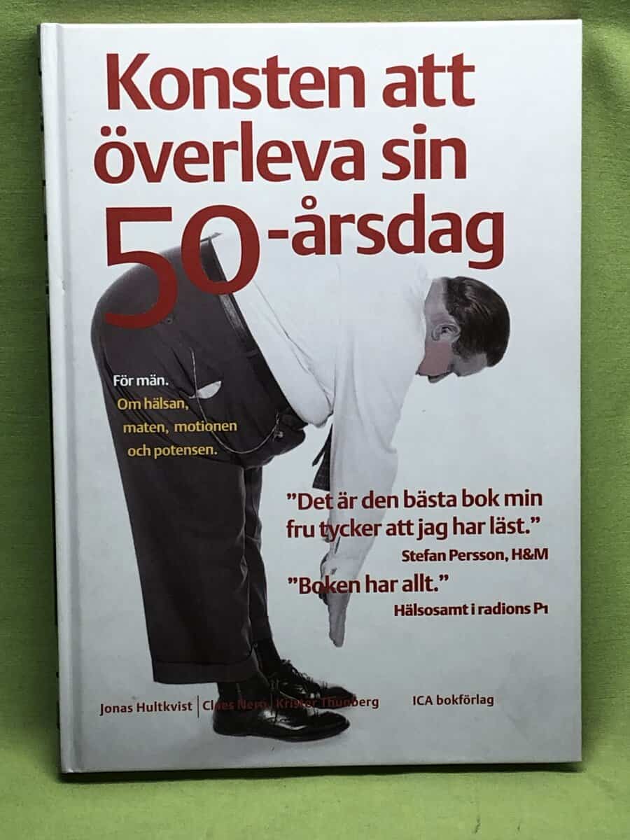 Jonas Hultkvist : Konsten att överleva sin 50-årsdag