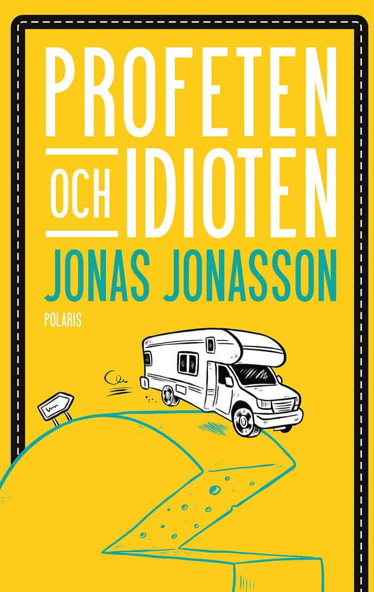Jonas Jonasson : Profeten och idioten