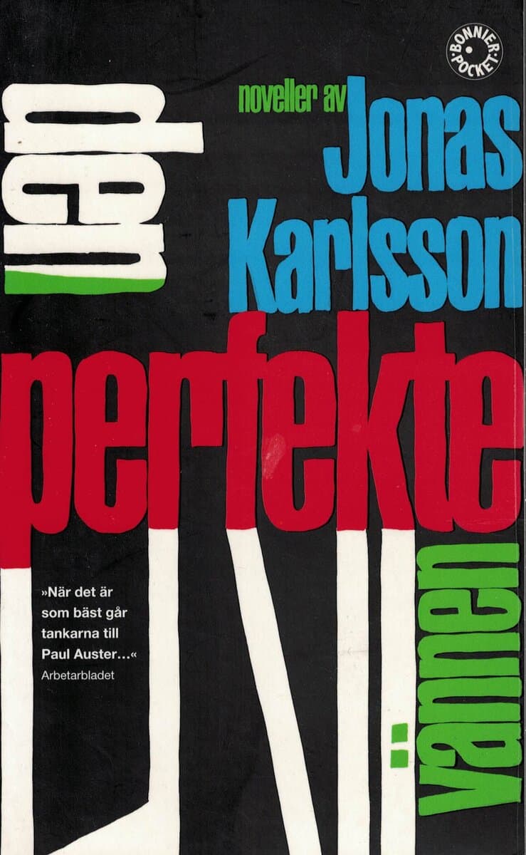 Jonas Karlsson : Den perfekte vännen