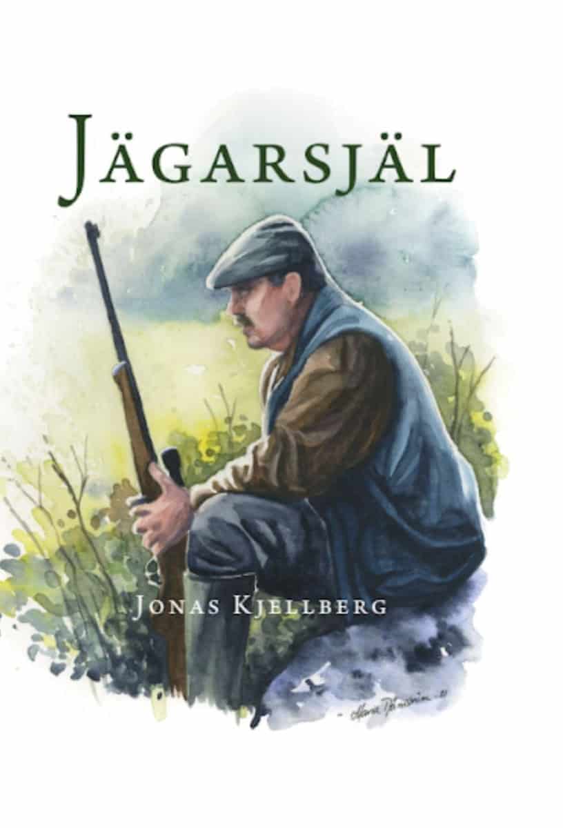 Jonas Kjellberg : Jägarsjäl