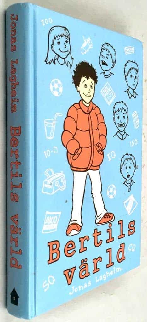 Jonas Lagheim : Bertils värld