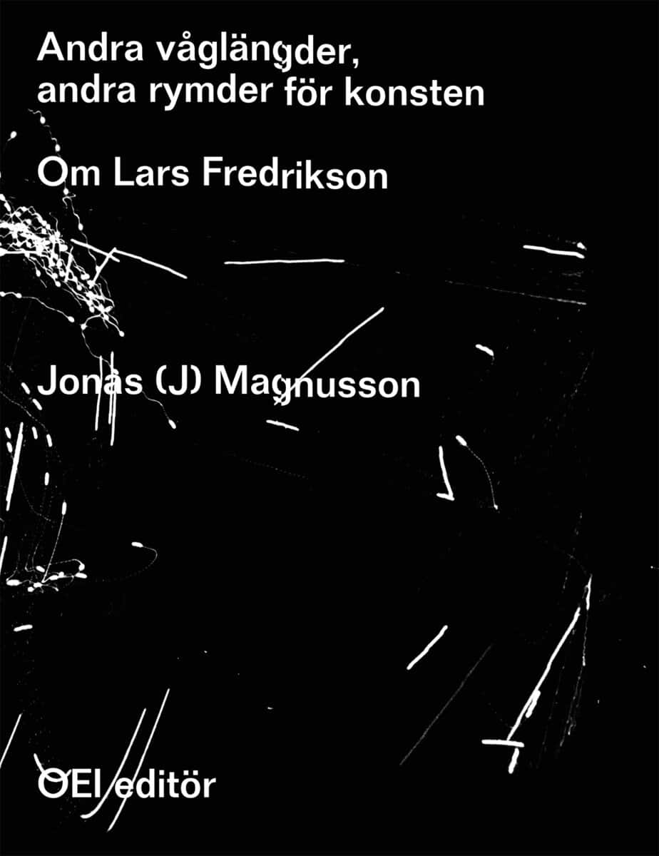 Jonas Magnusson : Andra våglängder, andra rymder för konsten