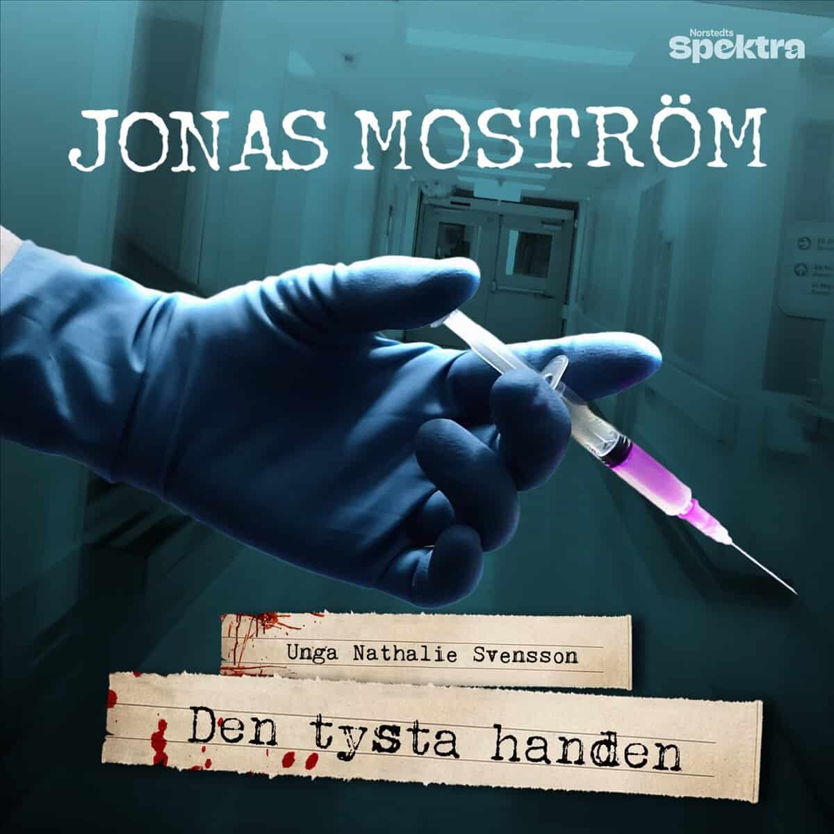 Moström, Jonas | DEN TYSTA HANDEN