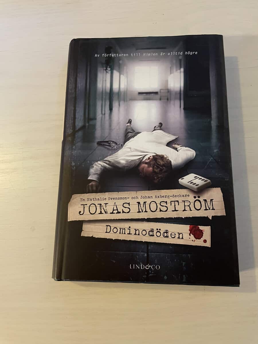 Jonas Moström : Dominodöden en Nathalie Svensson- och Jonas Axberg-deckare