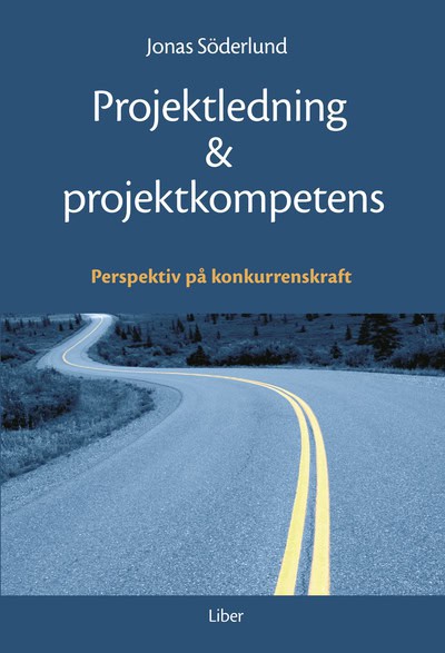 Jonas Söderlund : Projektledning och projektkompetens